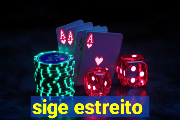 sige estreito